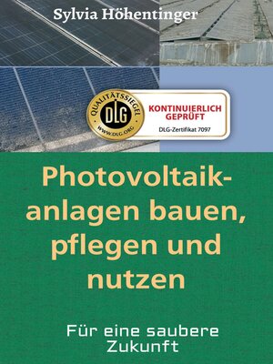 cover image of Photovoltaikanlagen bauen, pflegen und nützen!